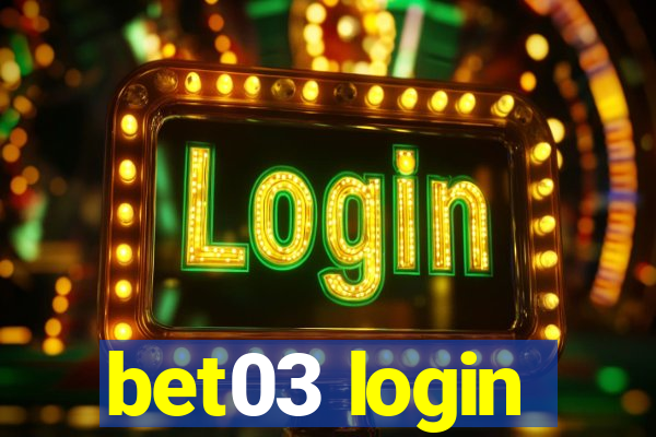 bet03 login